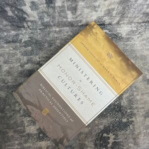 Ministering in Honor-Shame Cultures Jayson Georges Mark D. Baker Paperback